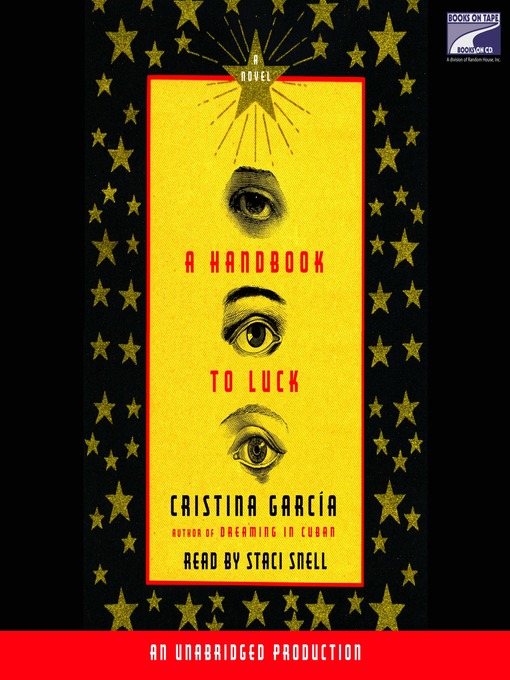 Title details for A Handbook to Luck by Cristina García - Wait list